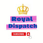 ROYAL DISPATCH 