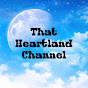 That Heartland Channel