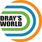 Dray’s World
