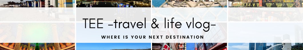 TEE -travel & life vlog-