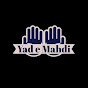 YAD E MAHDI