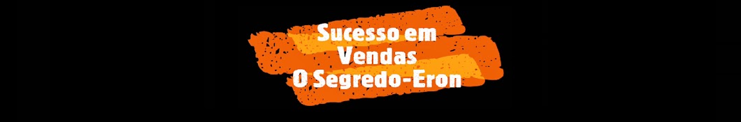 SUCESSO EM VENDAS - O SEGREDO-ERON