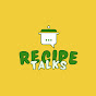 Recipe Talks & vlogs