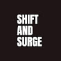 Shift and Surge