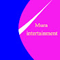 Mura entertainments