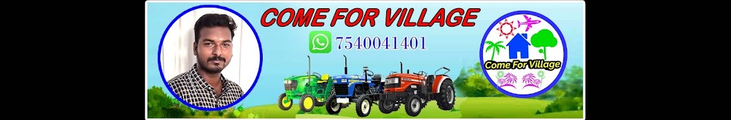 Come For Village