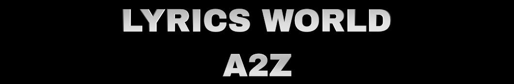 Lyrics World A2z