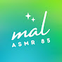 Mal ASMR 85