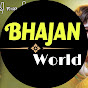 Bhajan World