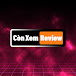 Còn Xem Còn Review