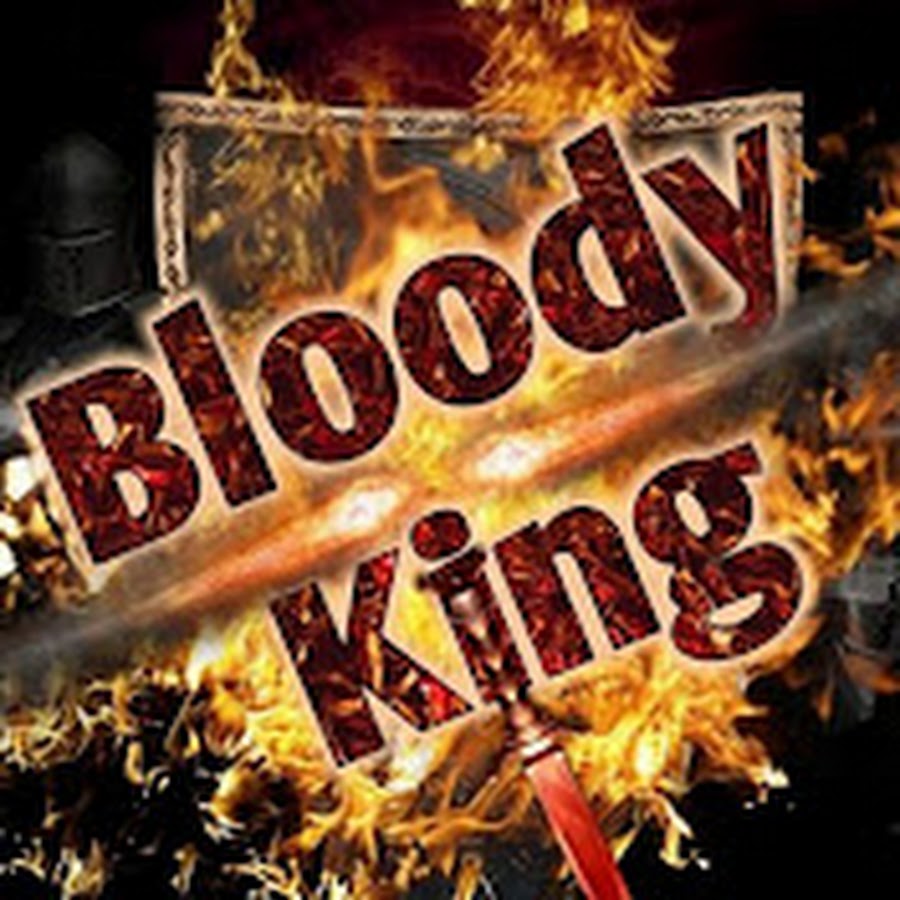 Bloody King @bloodyking