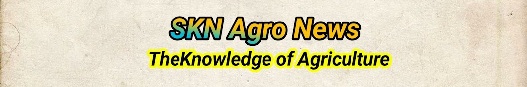 SKN Agro News