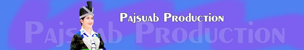 Pajsuab Production