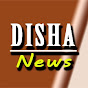 DISHA NEWS