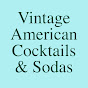 Vintage American Cocktails & Sodas