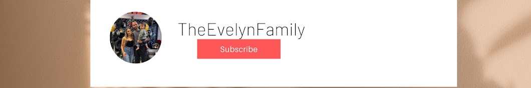 TheEvelynFamily