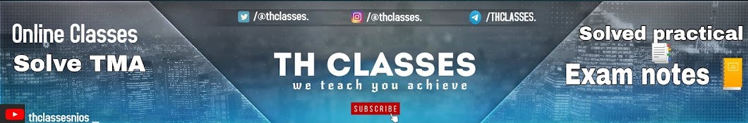 TH CLASSES