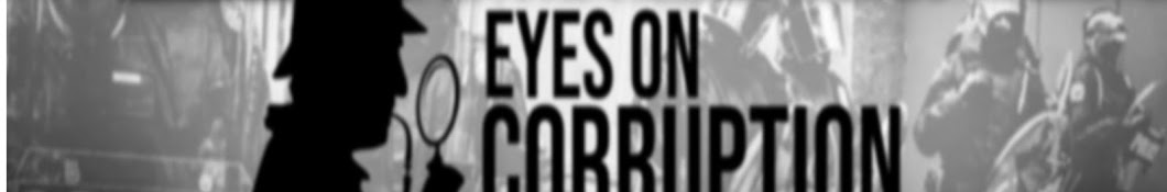 Eyes On Corruption Banner