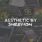 AESTHETIC BY SHREYASH