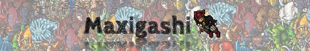 Maxigashi