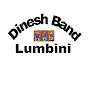 Dinesh Band Lumbini