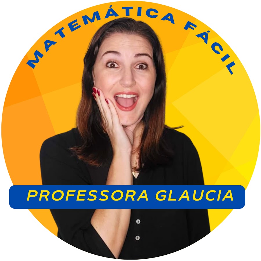 Matemática Fácil com Professora Glaucia - YouTube