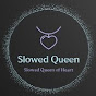 Slowed Queen