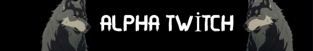 Alpha Twitch