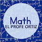 MATEMÁTICAS CON EL PROFE ORTIZ