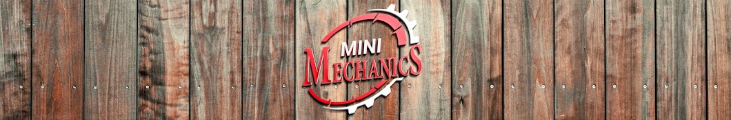 Mini Mechanics