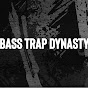 Bass Trap Dynasty