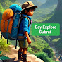 Day Explore Subrat