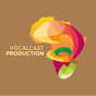 VocalCast Production