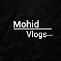 Mohid vlogs