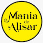 Mania de Alisar