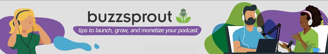 Buzzsprout — Learn How to Podcast Banner
