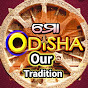 Mo Odisha Our Tradition