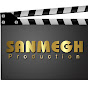 Sanmegh Production