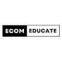 Ecom Educate