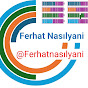 Ferhat Nasılyani