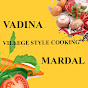 Vadina Mardhal village cookings