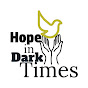 Hope in Dark Times