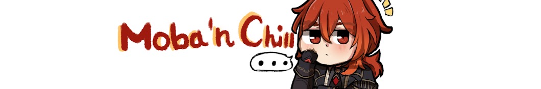 Moba and Chill Banner