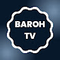 BAROH TV