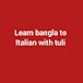 Learn bangla to Italian with tuli 