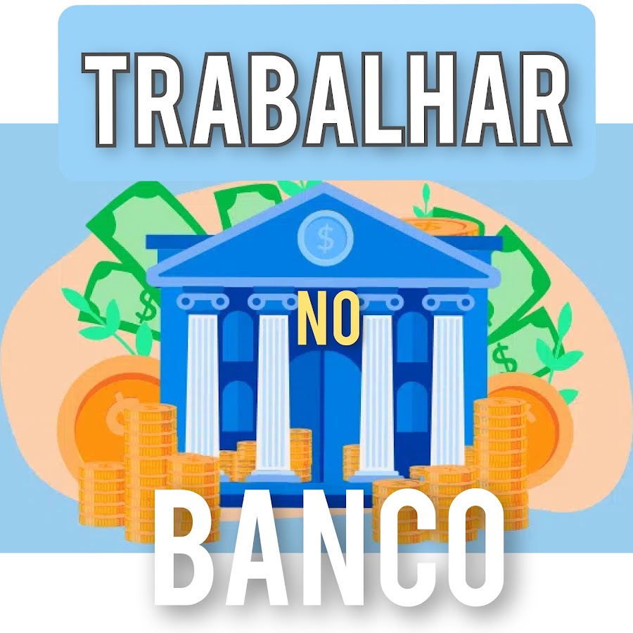 Trabalhar No Banco Youtube