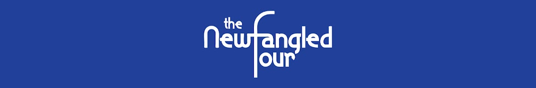 The Newfangled Four Banner