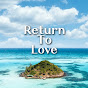 리턴투러브(Return To Love) New Age
