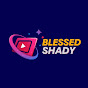 BLESSED SHADY