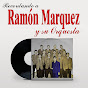 Ramón Márquez Y Su Orquesta - Topic